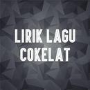 Lirik Lagu Cokelat APK