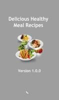 Delicious Healthy Meal Recipes Affiche