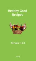 Healthy good recipes poster