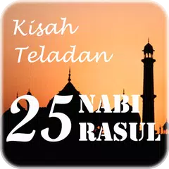 Kisah Teladan 25 Nabi & Rasul アプリダウンロード