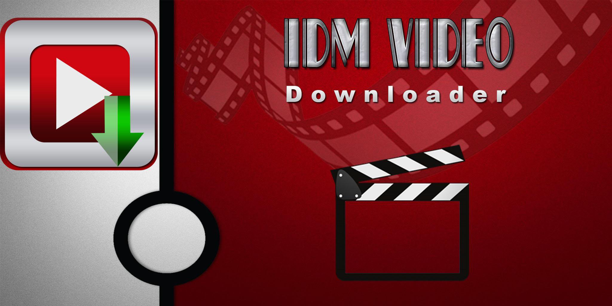 Idm Videos Download Manager For Android Apk Download
