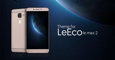 Theme for LeEco Le Max 2 poster