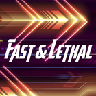 Fast and Lethal 아이콘