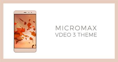 Theme For Micromax Vdeo 3 poster