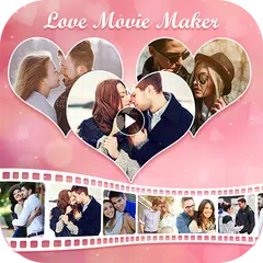 Love Movie Maker アプリダウンロード