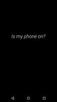 Is my phone on? poster