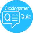 Cicciogamer89 Quiz
