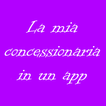 La mia concessionaria in app