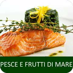 Pesce e Frutti di Mare ricette di cucina gratis. APK 下載
