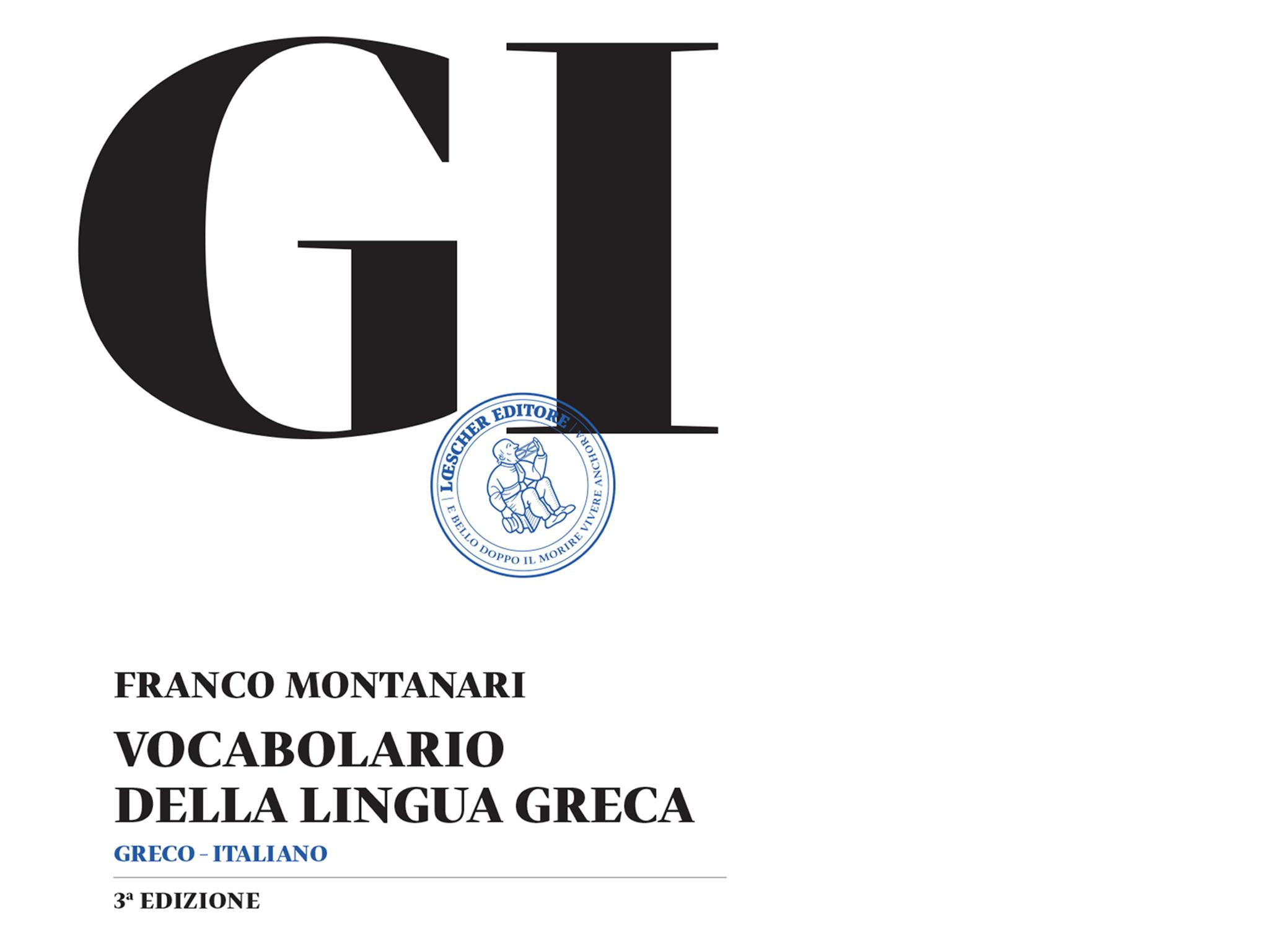 Gi Vocabolario Della Lingua Greca Terza Edizione Franco Montanari GI Vocabolario di lingua greca APK for Android Download