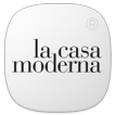 La Casa Moderna