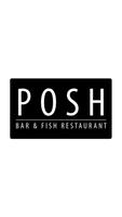 Posh Bar & Fish Restaurant 海报