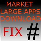 Market Large Apps Download Fix icon