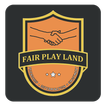 Fair Play Land