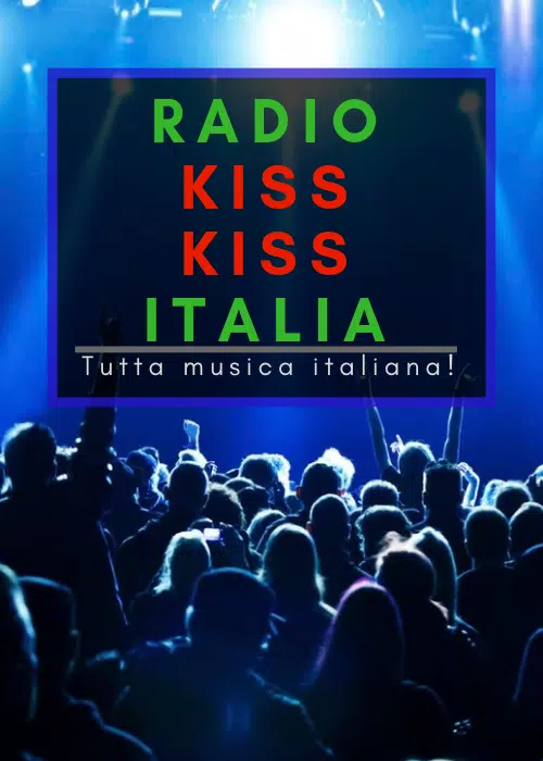 Radio Kiss Kiss Italia gratis APK for Android Download