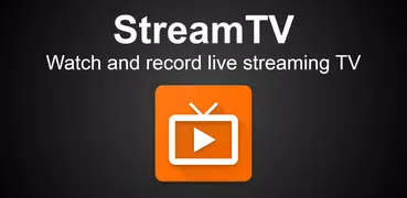 StreamTV - Watch and record