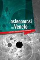 Osteoporosi nel Veneto Affiche