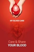 MY BLOOD  CARE Plakat