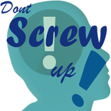 Dont Screw Up