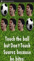 Dont Get Bit By Suarez poster