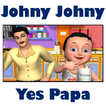Johny Johny Yes Papa - Nursery Video app for kids