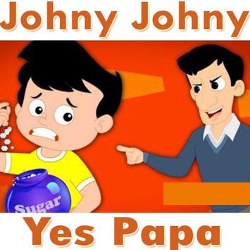 johny johny free download song Johny johny yes papa for android apk download.