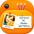 Add Text To Photos and Videos