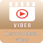 Restore deleted videos आइकन