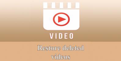 Restore deleted videos পোস্টার