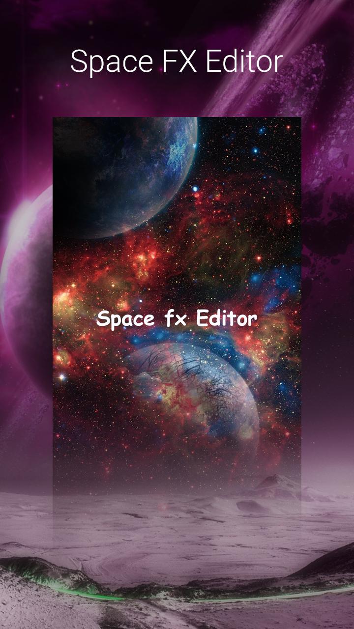 Space FX. Space edit