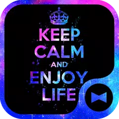 Keep Calm and Enjoy Life Tema