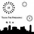 Touch The Fireworks-icoon