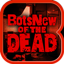 APK BotsNew OF THE DEAD (ボッツニュー)