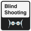 Blind Shooting