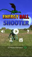 Energy Ball Shooter Plakat