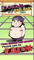 Mr. Ninja The Fat تصوير الشاشة 1