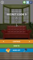 Room Escape [SECRET CODE 3] الملصق