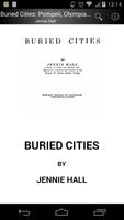 Buried Cities: Pompeii, Olympia, Mycenae poster
