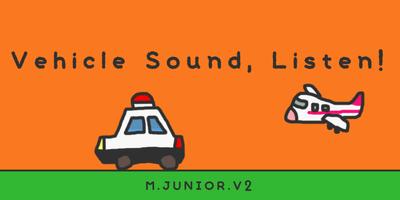 Vehicle Sound, Listen! Affiche