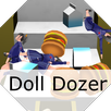 Doll Dozer 【 kill time game 】 APK