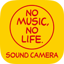 NO MUSIC, NO LIFE.SOUND CAMERA-APK