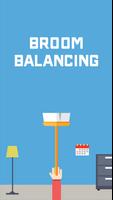 Broom Balance Simulator Affiche