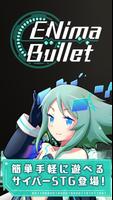 ENima Bullet 海報
