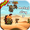 Guide Metal Slug 3