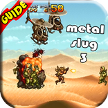 Guide Metal Slug 3
