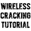 ”Wireless Cracking Tutorial