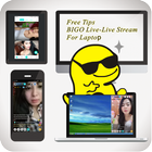 Free Bigo Live App Tips For Laptop icône