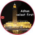 Adhan Salaat first