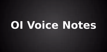 OI Voice Notes