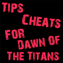 Cheats For Dawn Of The Titans APK